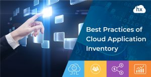 Best practices of cloud application inventory